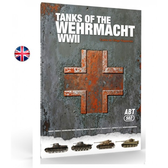 Tanks of The Wehrmacht WWII Carlos De Diego Vaquerizo (English, 144 pages)