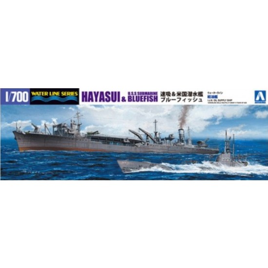 1/700 Japanese Oil Supply Ship Hayasui and USS Submarine Blue Fish