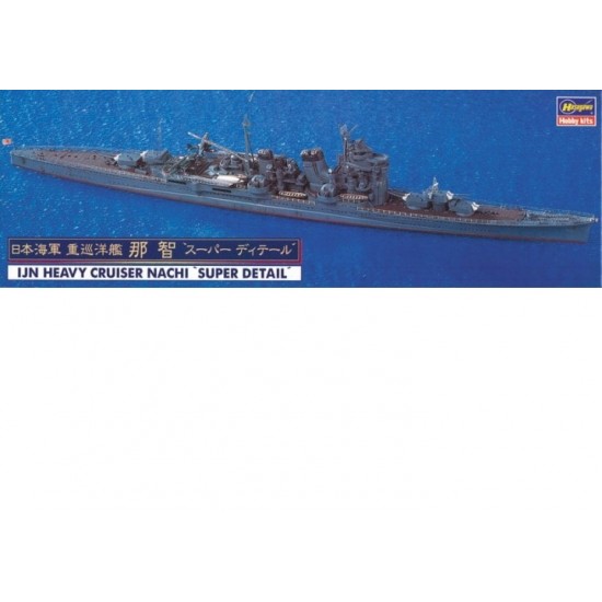 1/700 IJN Heavy Cruiser Nachi "Super Detail"