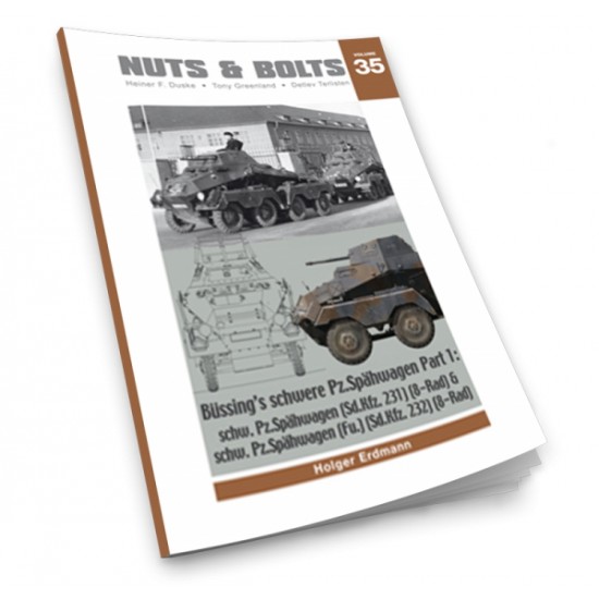 Nuts & Bolts Vol.35 - Bussing's Schwere Panzerspahwagen Part.1