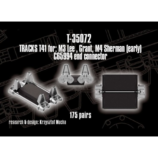 1/35 T41 Tracks for M3 Lee, Grant, M4 Sherman Early (C65994 end connector)